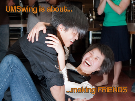 UMSwing is about making friends